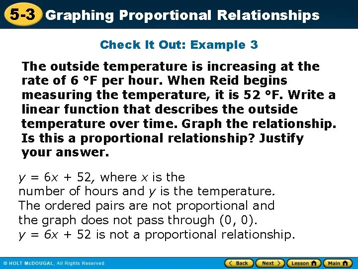 5 -3 Graphing Proportional Relationships Check It Out: Example 3 The outside temperature is