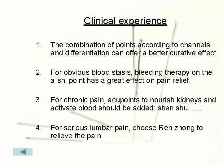 Clinical experience 1. The combination of points according to channels and differentiation can offer