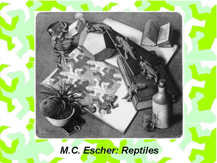 M. C. Escher: Reptiles 
