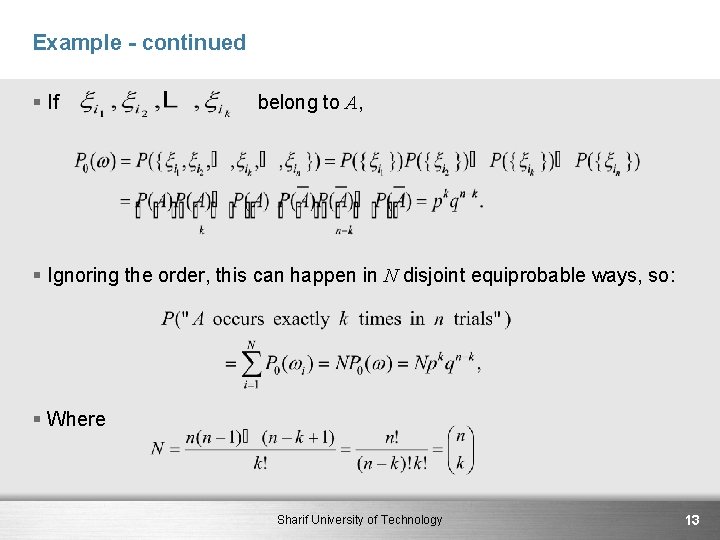 Example - continued § If belong to A, § Ignoring the order, this can