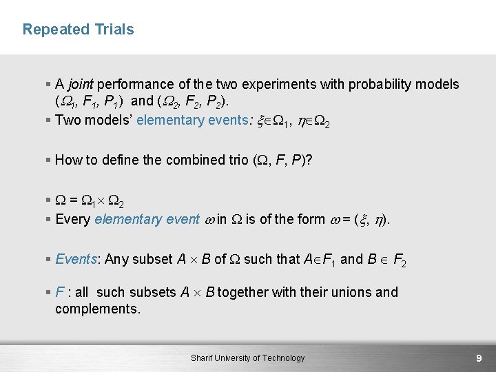 Repeated Trials § A joint performance of the two experiments with probability models (