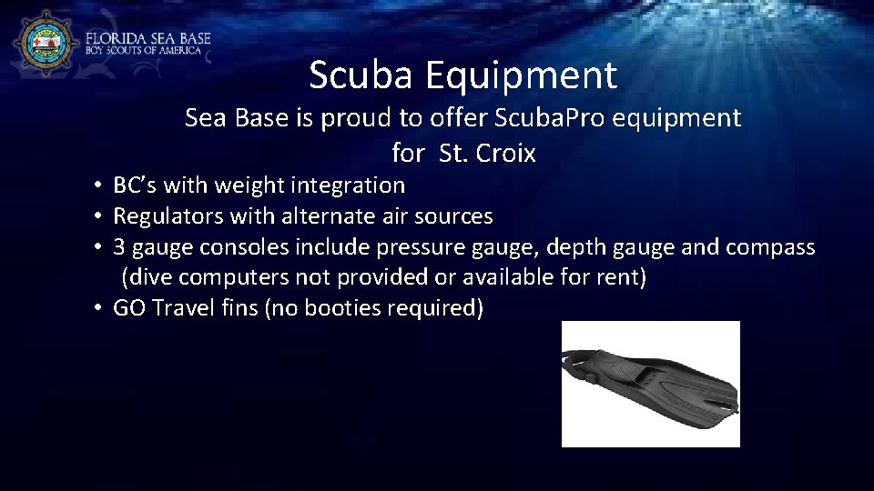 Scuba Equipment Sea Base is proud to offer Scuba. Pro equipment for St. Croix