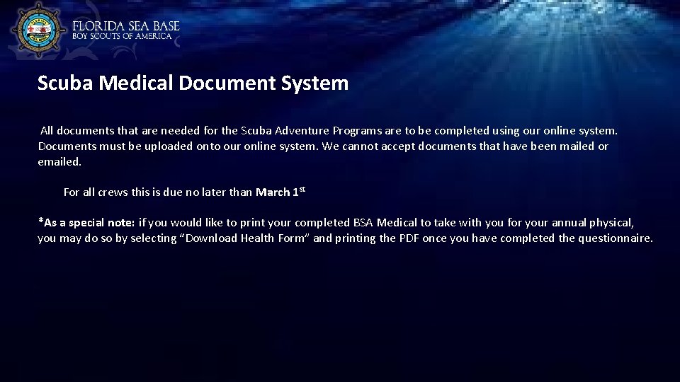Scuba Medical Document System All documents that are needed for the Scuba Adventure Programs