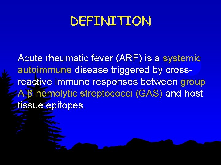 DEFINITION Acute rheumatic fever (ARF) is a systemic autoimmune disease triggered by crossreactive immune