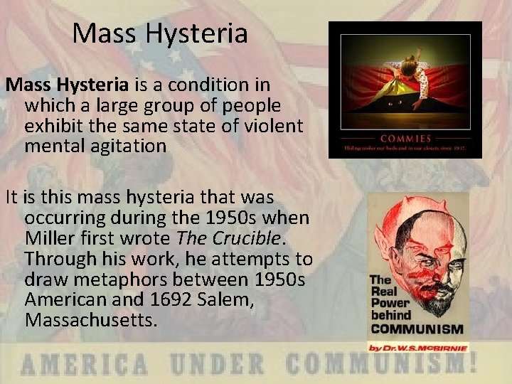 Mass Hysteria is a condition in which a large group of people exhibit the