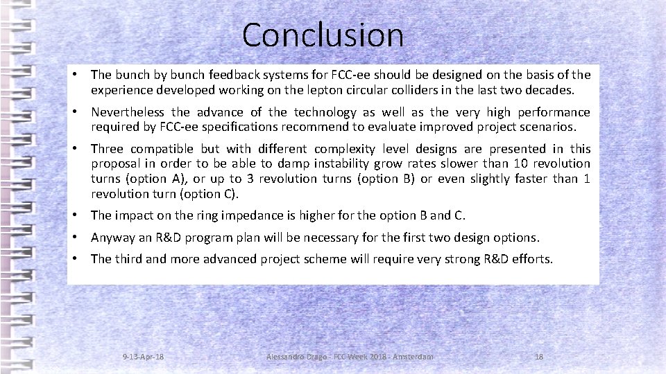 Conclusion • The bunch by bunch feedback systems for FCC-ee should be designed on