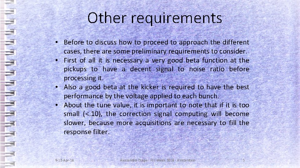 Other requirements • Before to discuss how to proceed to approach the different cases,