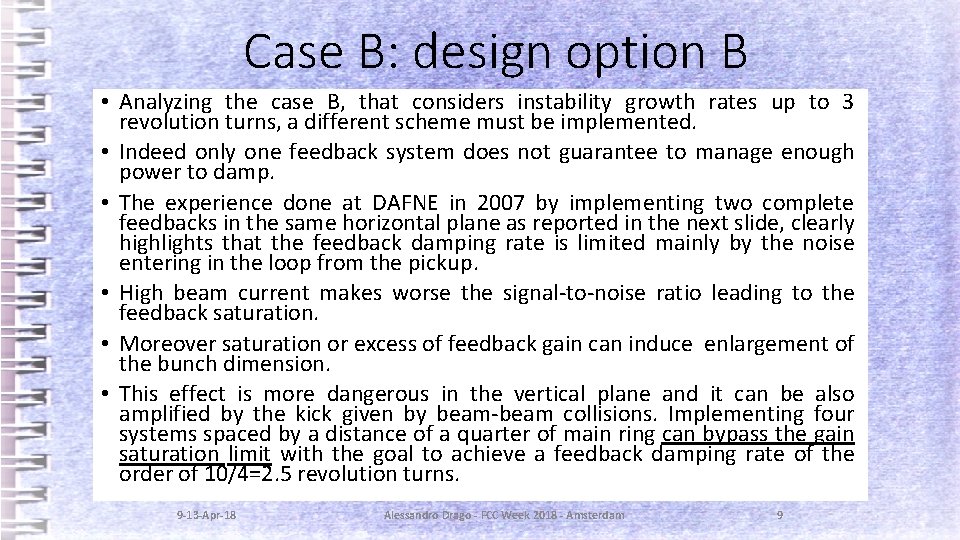 Case B: design option B • Analyzing the case B, that considers instability growth