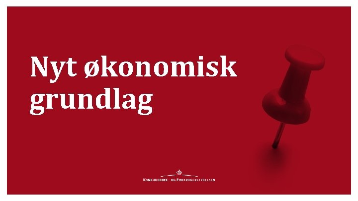 Nyt økonomisk grundlag 