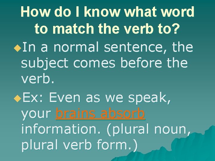 How do I know what word to match the verb to? u. In a