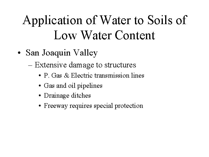 Application of Water to Soils of Low Water Content • San Joaquin Valley –