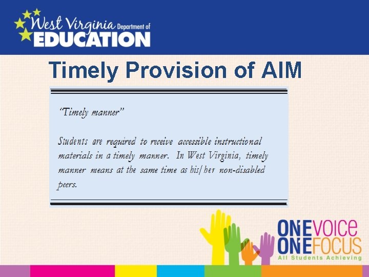 Timely Provision of AIM 