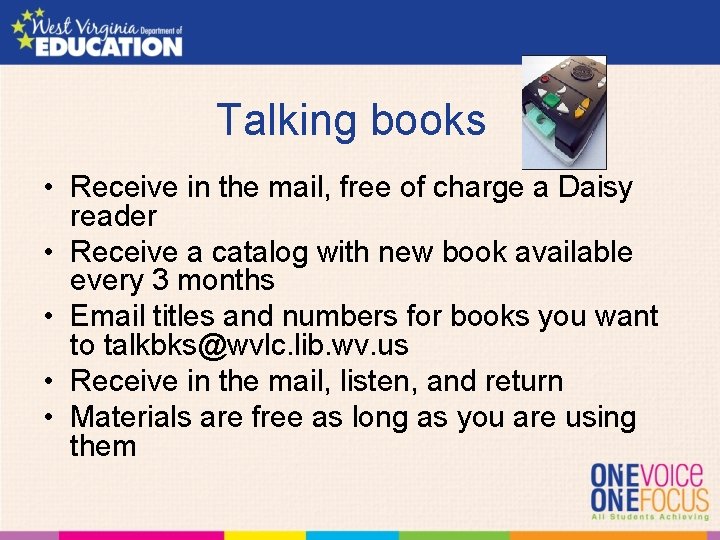 Talking books • Receive in the mail, free of charge a Daisy reader •