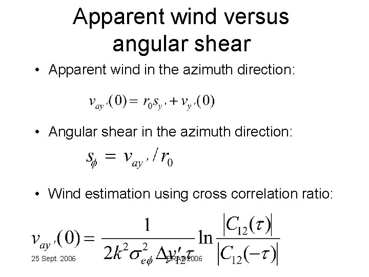 Apparent wind versus angular shear • Apparent wind in the azimuth direction: • Angular