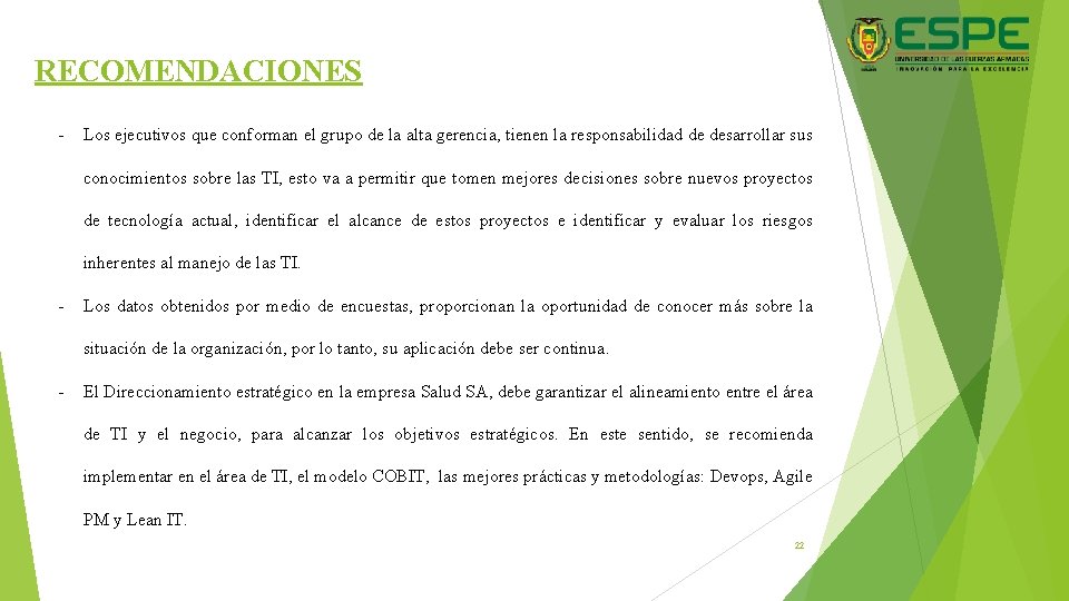 RECOMENDACIONES - Los ejecutivos que conforman el grupo de la alta gerencia, tienen la