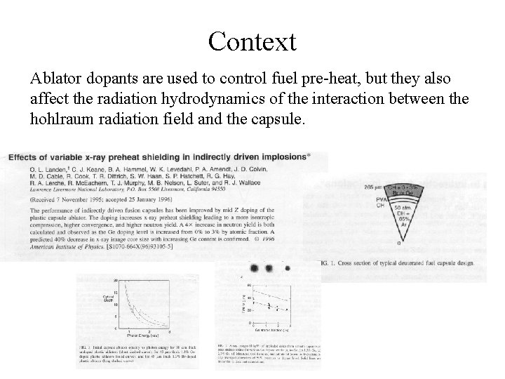Context Ablator dopants are used to control fuel pre-heat, but they also affect the