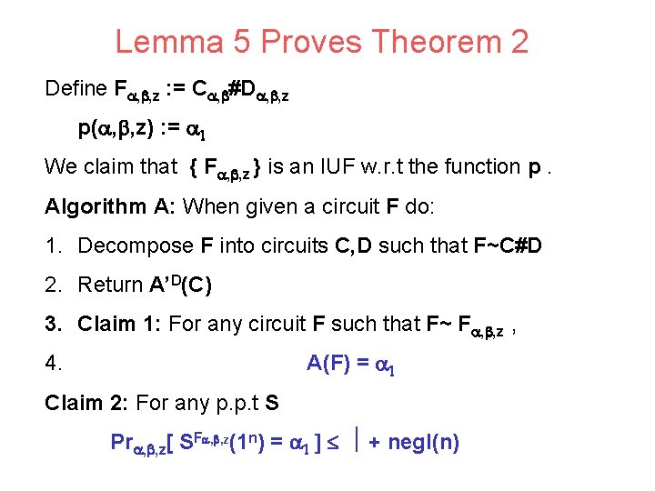 Lemma 5 Proves Theorem 2 Define Fa, b, z : = Ca, b#Da, b,