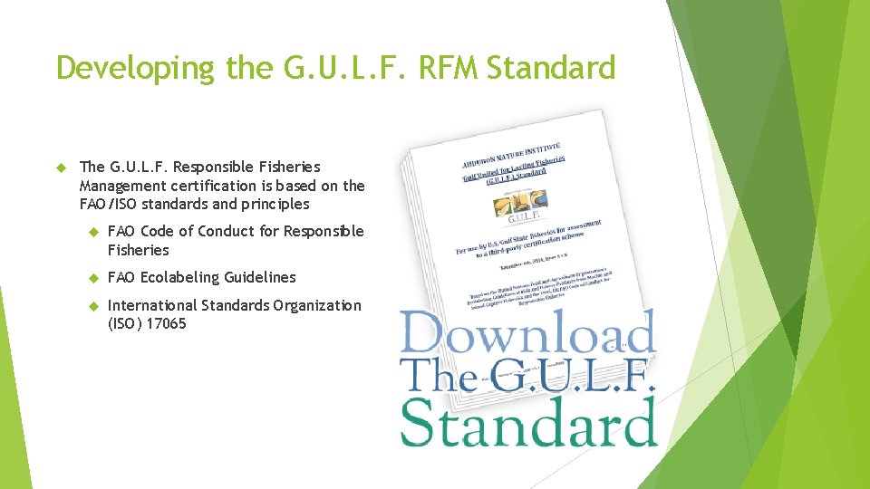 Developing the G. U. L. F. RFM Standard The G. U. L. F. Responsible