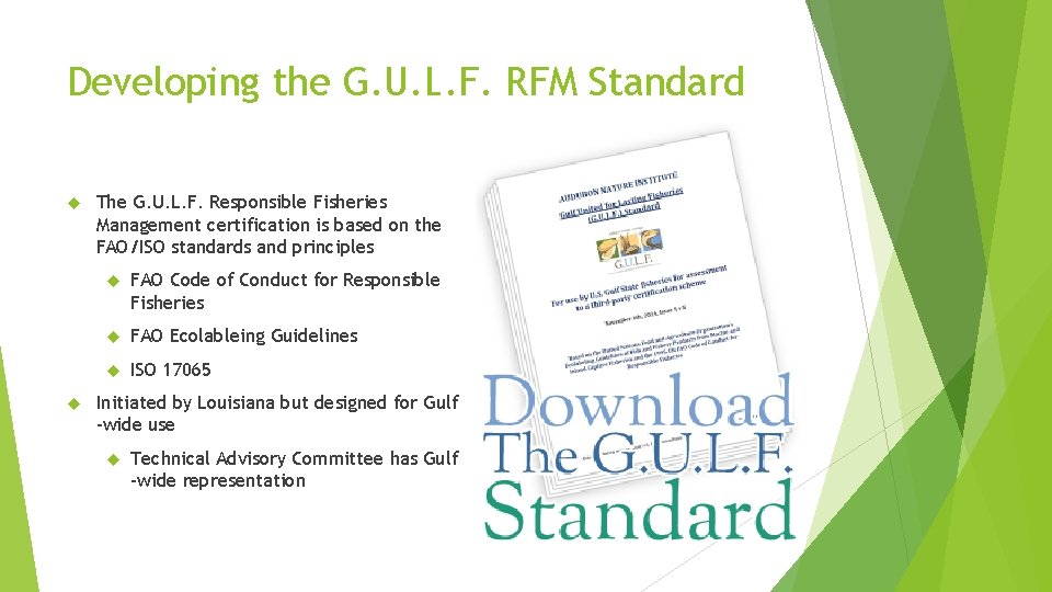 Developing the G. U. L. F. RFM Standard The G. U. L. F. Responsible