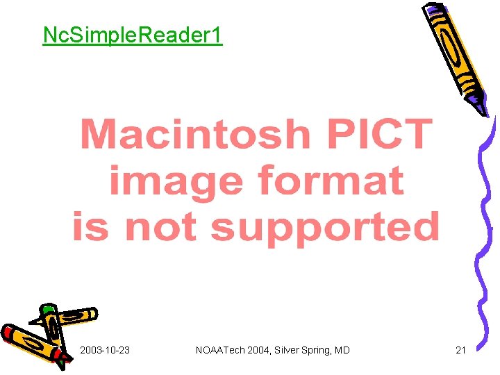 Nc. Simple. Reader 1 2003 -10 -23 NOAATech 2004, Silver Spring, MD 21 
