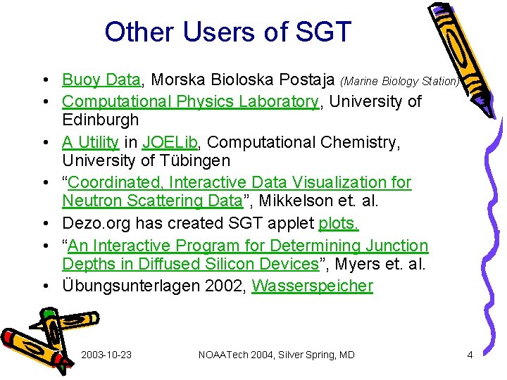Other Users of SGT • Buoy Data, Morska Bioloska Postaja (Marine Biology Station) •