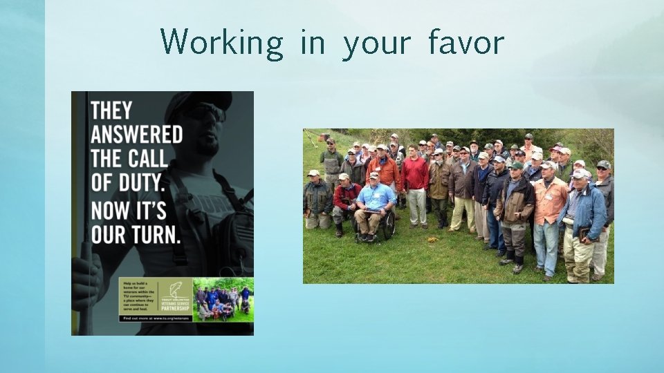 Working in your favor 