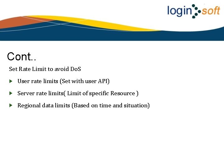 Cont. . Set Rate Limit to avoid Do. S User rate limits (Set with