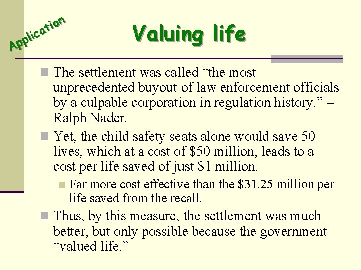 n o i at c i pl p A Valuing life n The settlement