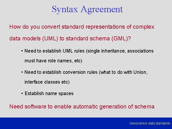 Syntax Agreement How do you convert standard representations of complex data models (UML) to