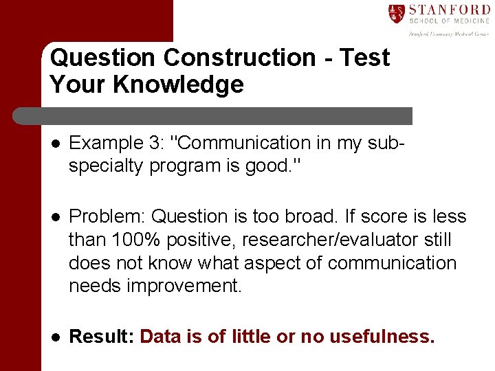 Question Construction - Test Your Knowledge l Example 3: "Communication in my subspecialty program