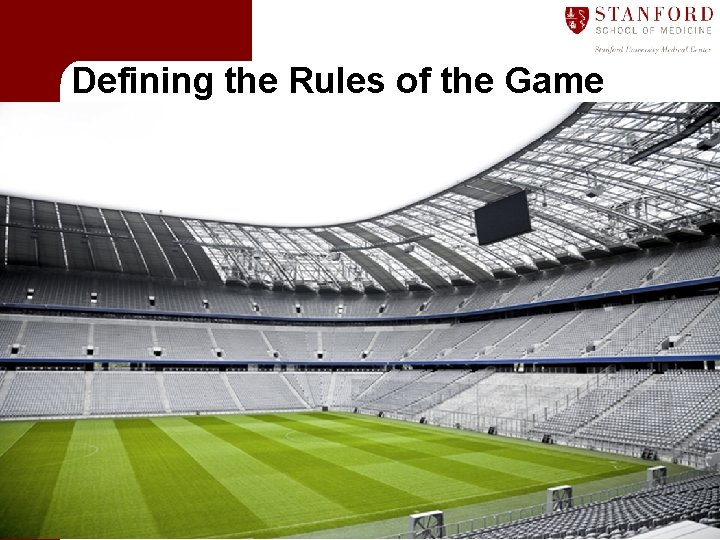 Defining the Rules of the Game 