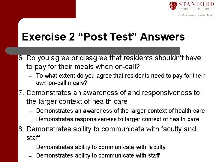 Exercise 2 “Post Test” Answers 6. Do you agree or disagree that residents shouldn’t