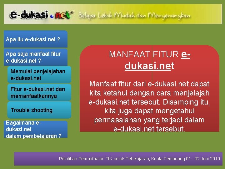 Apa itu e-dukasi. net ? Apa saja manfaat fitur e-dukasi. net ? Memulai penjelajahan