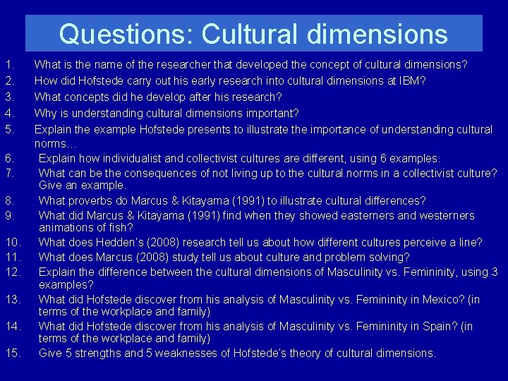 Questions: Cultural dimensions 1. 2. 3. 4. 5. 6. 7. 8. 9. 10. 11.