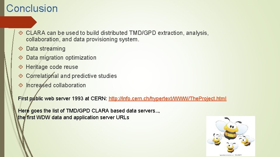 Conclusion CLARA can be used to build distributed TMD/GPD extraction, analysis, collaboration, and data