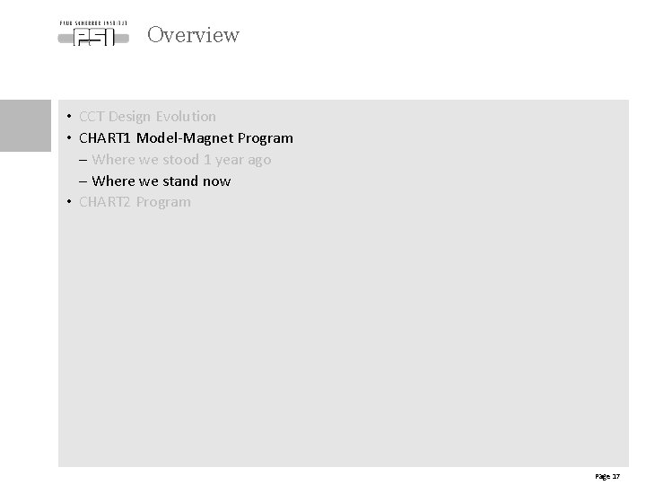 Overview • CCT Design Evolution • CHART 1 Model-Magnet Program - Where we stood