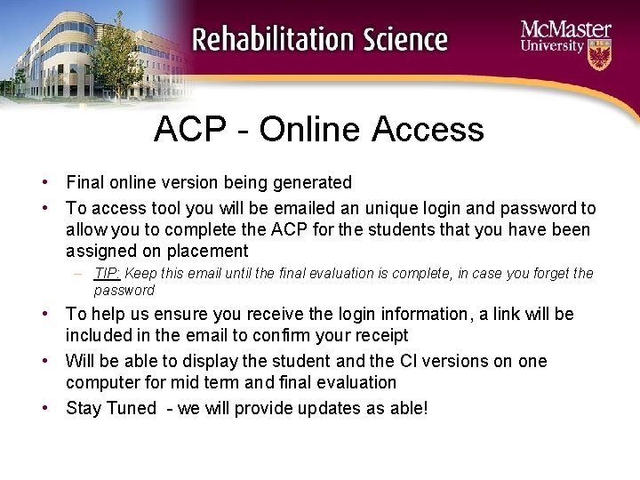 ACP - Online Access • Final online version being generated • To access tool