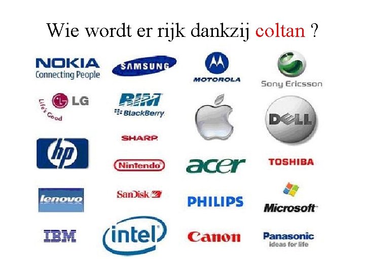 Wie wordt er rijk dankzij coltan ? 