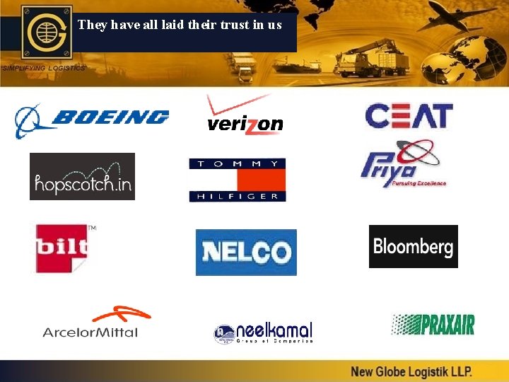 They have all laid their trust in us 