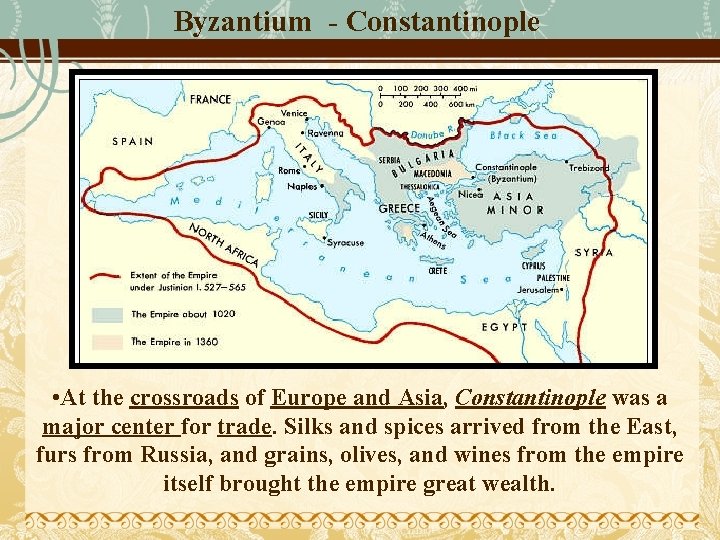 Byzantium - Constantinople • At the crossroads of Europe and Asia, Constantinople was a