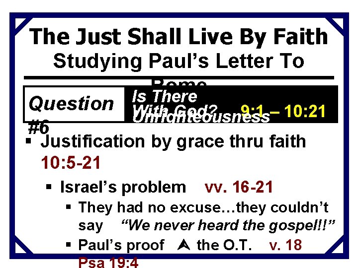 The Just Shall Live By Faith Studying Paul’s Letter To Rome Is There Question