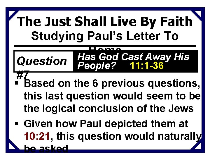 The Just Shall Live By Faith Studying Paul’s Letter To Rome Has God Cast