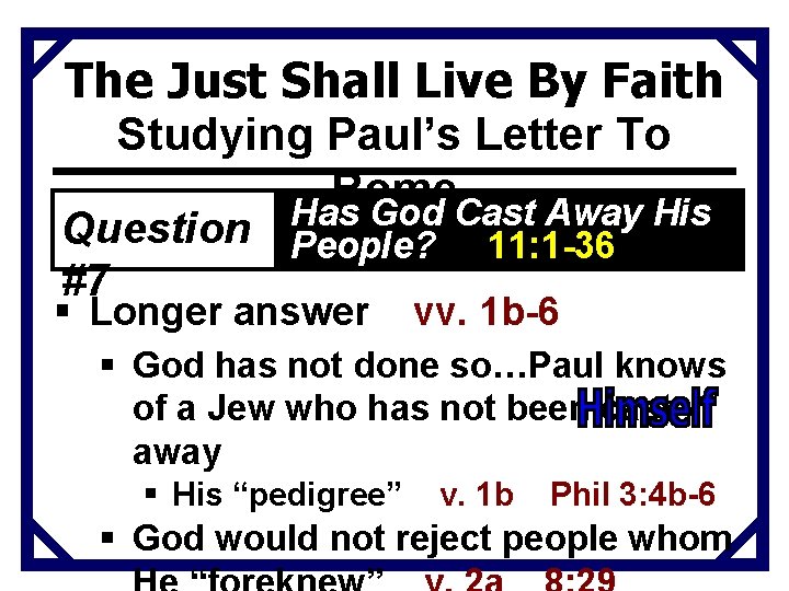 The Just Shall Live By Faith Studying Paul’s Letter To Rome Has God Cast