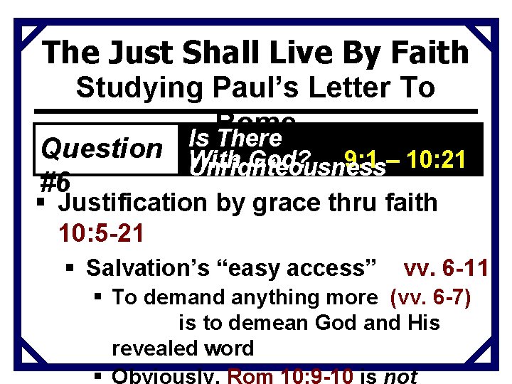 The Just Shall Live By Faith Studying Paul’s Letter To Rome Is There Question