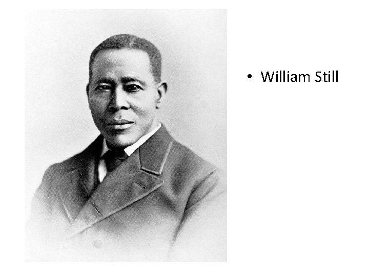  • William Still 