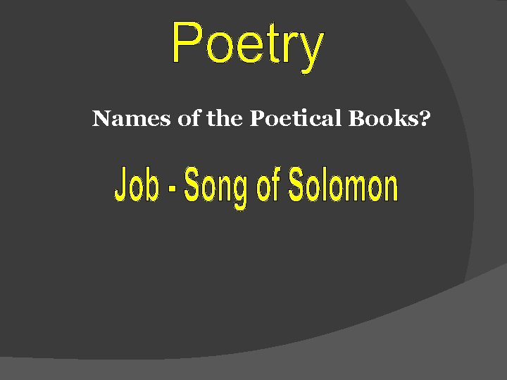 Names of the Poetical Books? 