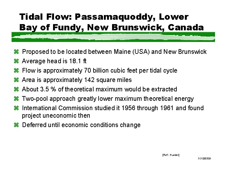Tidal Flow: Passamaquoddy, Lower Bay of Fundy, New Brunswick, Canada z z z z