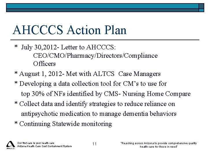 AHCCCS Action Plan * July 30, 2012 - Letter to AHCCCS: CEO/CMO/Pharmacy/Directors/Compliance Officers *