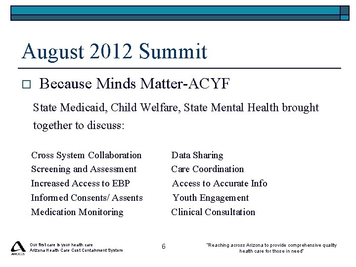 August 2012 Summit o Because Minds Matter-ACYF State Medicaid, Child Welfare, State Mental Health