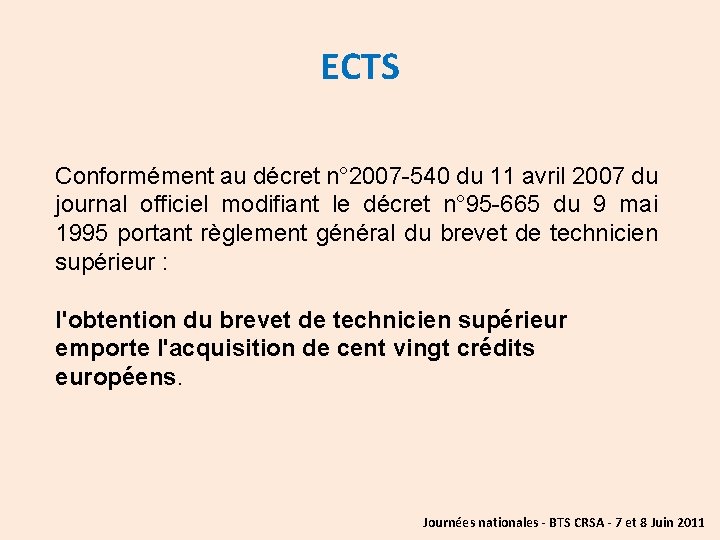 ECTS Conformément au décret n° 2007 -540 du 11 avril 2007 du journal officiel